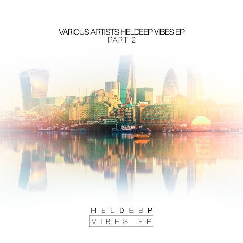 HELDEEP Vibes EP - Part 2 " HELDEEP Vibes EP - Part 2 "